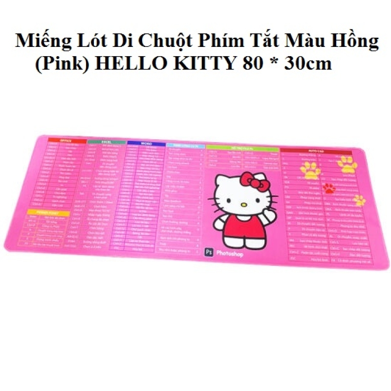 Miếng Lót Di Chuột Phím Tắt Màu Hồng ( Pink) HELLO KITTY 80 * 30cm