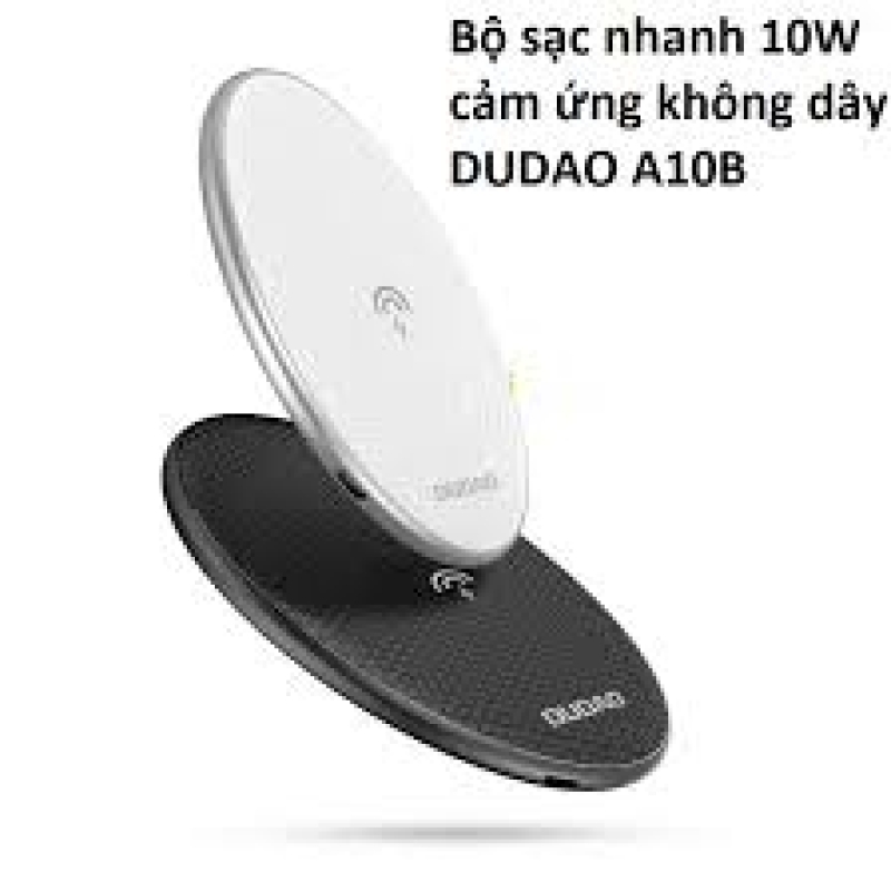 Bộ Sạc Nhanh 10W Cảm ứng Không Dây DUDAO A10B (VN)