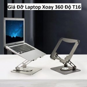 Giá Đỡ Laptop Xoay 360 Độ T16