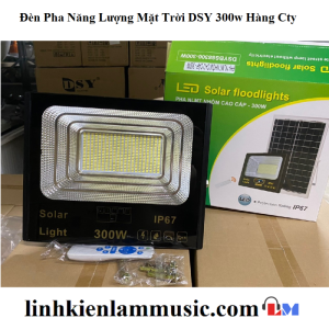 Đèn Pha Năng Lượng Mặt Trời DSY 300w Hàng Cty