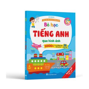 Sách Bé Học Tiếng Anh Qua Hình Ảnh 1000 Từ Vựng Với 28 Chủ Đề